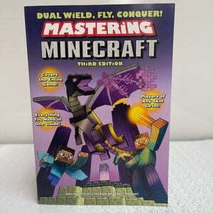 Dual Wield, Fly, Conquer! Mastering Minecraft: Third Edition Paperback Book